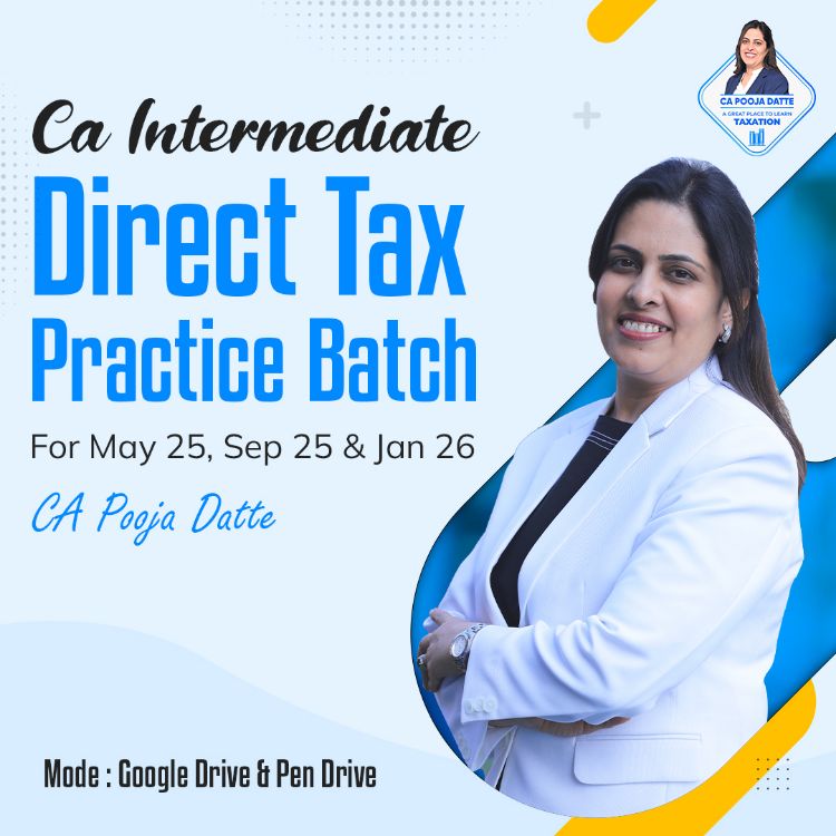 Picture of CA INTERMEDIATE DIRECT TAX - PRACTICE BATCH FOR MAY 25, SEP 25 & JAN 26