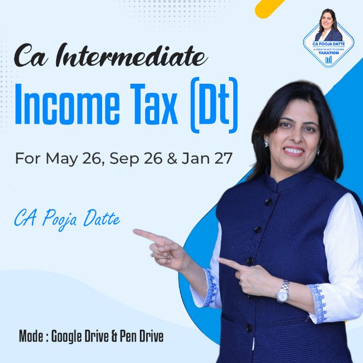 Picture of CA INTERMEDIATE INCOME TAX (DT) FOR MAY 26 , SEP 26 & JAN 27