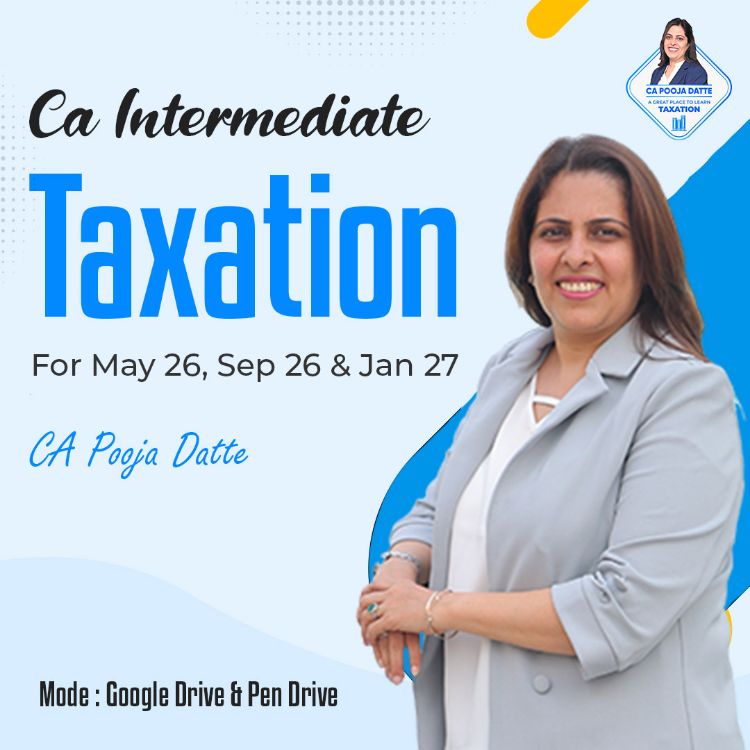 Picture of CA & CMA INTERMEDIATE TAXATION FOR MAY 26 , SEP 26 & JAN 27