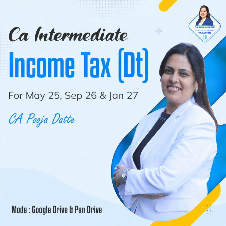 Picture of CA INTERMEDIATE INCOME TAX (DT) FOR MAY 26 , SEP 26 & JAN 27