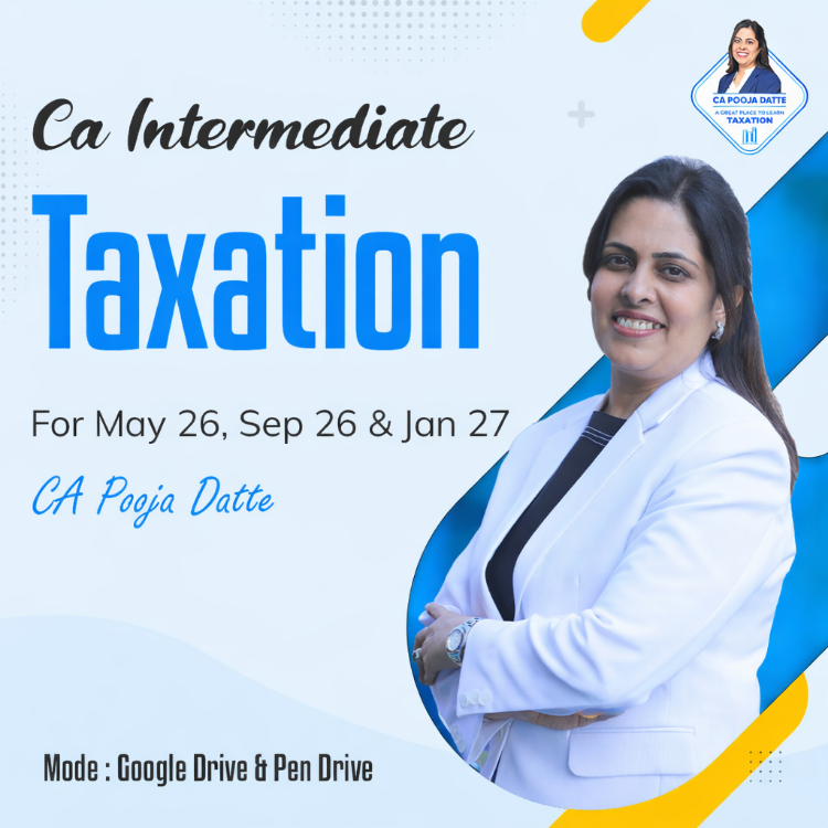 Picture of CA INTERMEDIATE TAXATION FOR MAY 26 , SEP 26 & JAN 27