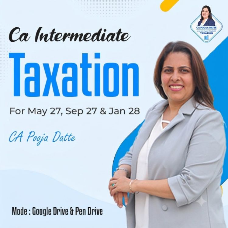 Picture of CA & CMA INTERMEDIATE TAXATION FOR MAY 27 , SEP 27 & JAN 28