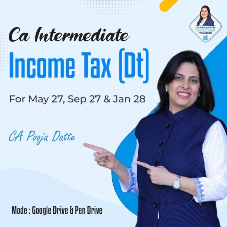 Picture of CA INTERMEDIATE INCOME TAX (DT) FOR MAY 27 , SEP 27 & JAN 28